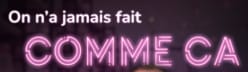 On n'a jamais fait comme ça
