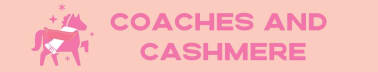 Coaches and Cashmere 