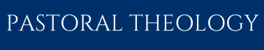 Pastoral Theology