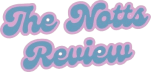 The Notts Review