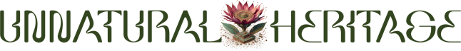 Unnatural Heritage