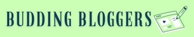 Budding Bloggers