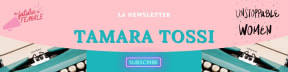 La Newsletter de Tamara Tossi 