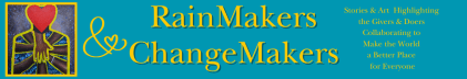 RainMakers & ChangeMakers