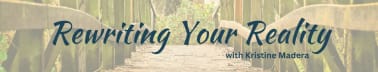 Rewriting Your Reality