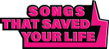 Songs That Saved Your Life