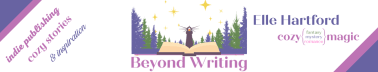 Beyond Writing: The Cozy Hearth