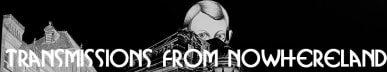 Transmissions from Nowhereland