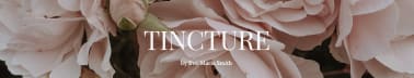 TINCTURE