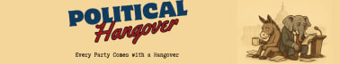 Political Hangover
