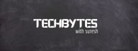 TechBytes with Suresh
