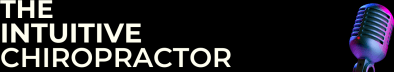 The Intuitive Chiropractor