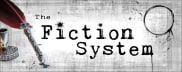 The Fiction System