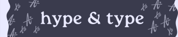 hype & type