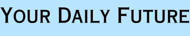 Your Daily Future