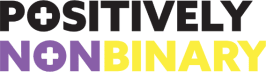 Positively Nonbinary