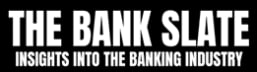 The Bank Slate