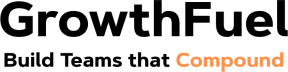 GrowthFuel: Teams that Compound