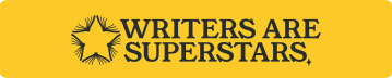 Writers Are Superstars 