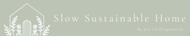 Slow Sustainable Home by Jen Chillingsworth 
