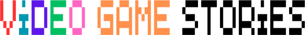 Video Game Stories