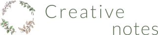 Creative Notes 