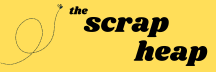The Scrap Heap