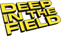 Deep In The Field
