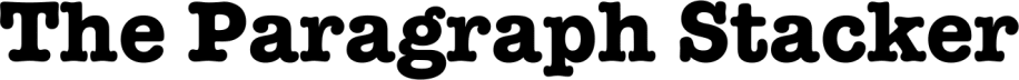 The Paragraph Stacker