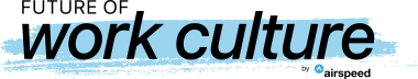 Future of Work Culture