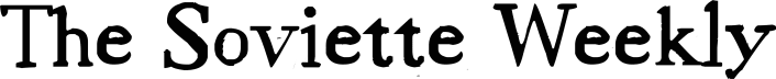 The Soviette Weekly