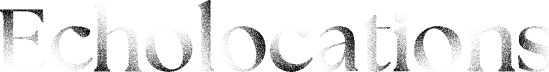 Echolocations
