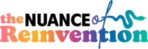 The Nuance of Reinvention