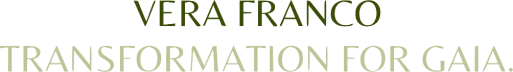 Vera Franco - Transformation For Gaia