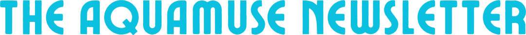 The AQUAMUSE Newsletter