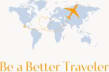 Be a Better Traveler 