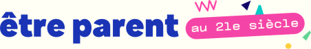 ÊTRE PARENTS au 21ème siècle