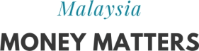 Malaysia Money Matters 