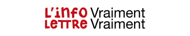 L'infolettre de Vraiment Vraiment