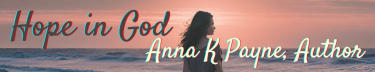 Hope in God - Anna K Payne, Author