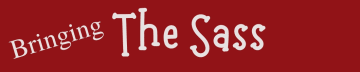 The Sass by Carolyn R. Parsons