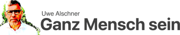 Ganz Mensch sein