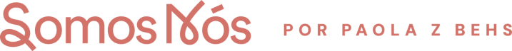 Somos Nós, por Paola Z.Behs