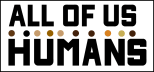 All Of Us Humans