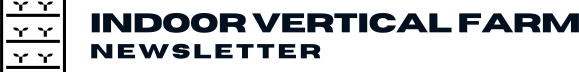 Indoor Vertical Farming Newsletter®