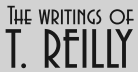 The Writings of T. Reilly