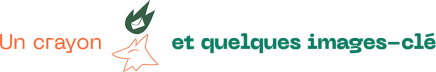 Un crayon et quelques images-clé
