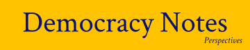 Democracy Notes Perspectives