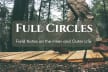 Full Circles: Field Notes on the Inner and Outer Life