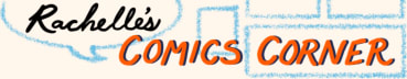 Rachelle’s Comics Corner